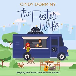 The Foster Wife: Helping Men Find Their Forever Homes - Dorminy, Cindy (CDs)