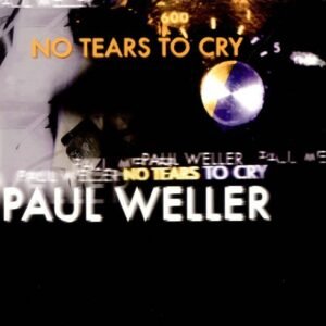 No Tears to Cry Pt. 2 [Vinyl] [Disco de Vinil] - Weller, Paul (Discos de Vinil)