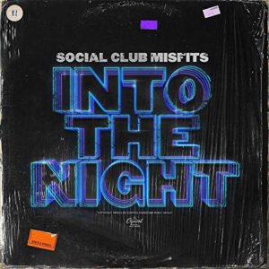 Into the Night - Social Club Misfits (CDs)