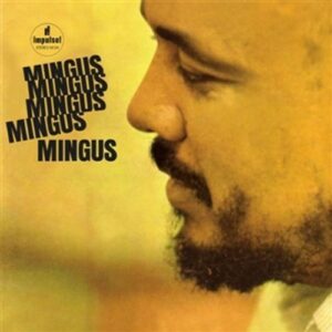Mingus Mingus Mingus Ming - Charles Mingus (CDs)