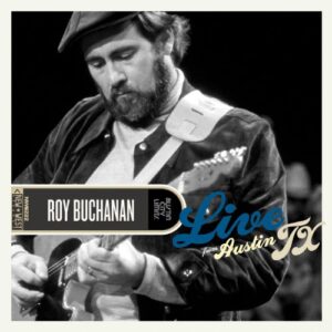 Roy Buchanan: Live from Austin, TX (CDs)