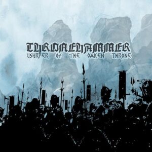 Usurper Of The Oaken Throne - Thronehammer (CDs)