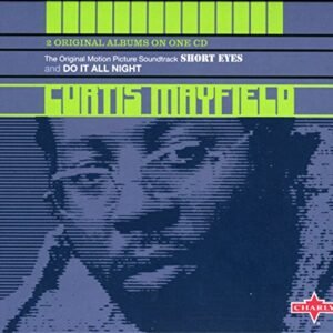 Short Eyes / Do It All Night - Mayfield, Curtis (CDs)