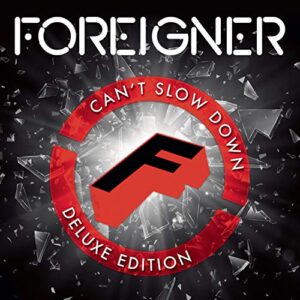 Foreigner;Can't Slow Down(Deluxe) (CDs)