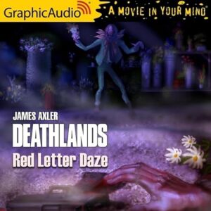 Red Letter Daze [Dramatized Adaptation]: Deathlands 146 - Axler, James (CDs)