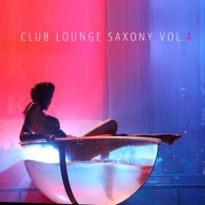Club Lounge Saxony 4 - VARIOUS ARTISTS (CDs)
