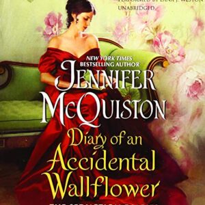 Diary of an Accidental Wallflower: The Seduction Diaries - McQuiston, Jennifer (CDs)
