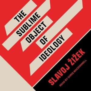 The Sublime Object of Ideology - Zizek, Slavoj (CDs)