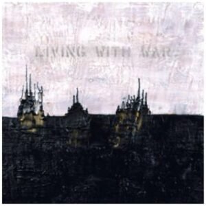 Living With War - YOUNG,NEIL (CDs)