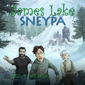 James Lake: Sneypa: The Big Foot File Part 2 - Wilson, Neil F (CDs)