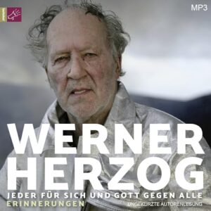 Jeder für sich und Gott gegen alle: Erinnerungen - Herzog, Werner (CDs)