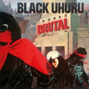 Brutal - Black Uhuru (CDs)