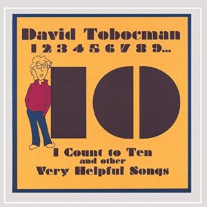 I Count to Ten and Other Very Helpful Songs - David Tobocman (CDs)