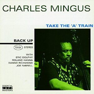 Take the a Train - MINGUS,CHARLES (CDs)