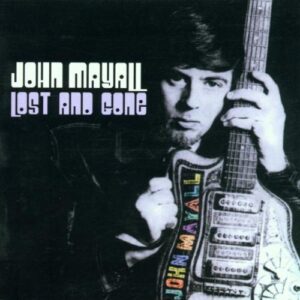 Lost and Gone (Yeaah ! Édition) - Mayall, John (CDs)