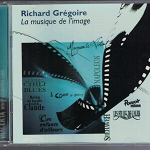 La musique de l'image - Gregoire, Richard (CDs)