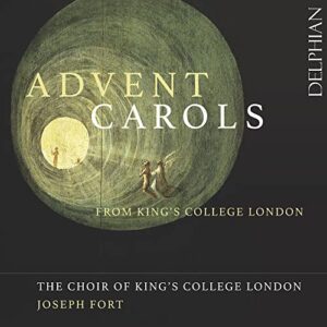 Advent Carols from King's College London - Fort, Joseph/The Choir of King's College London (CDs)