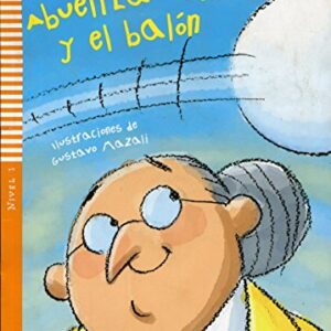ABUELITA ANITA Y EL BALON + CD: Abuelita Anita y el balon + downloadable audio - Cadwallader, Jane (CDs)