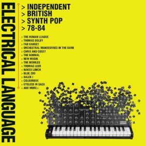 Electrical Language: Independent British Synth Pop 78-84 / Various - Electrical Language: Independent British Synth Pop (CDs)