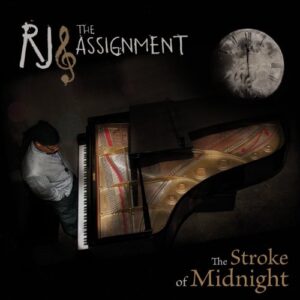The Stroke of Midnight - RJ And The Assignment (CDs)