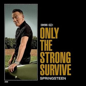 Bruce Springsteen - Only The Strong Survive (CDs)