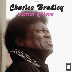 Victim of Love - Charles Bradley (CDs)