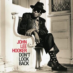 Don't Look Back - John Lee Hooker (CDs)