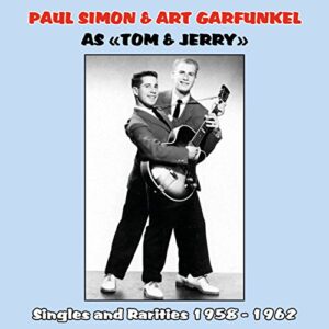 Paul Simon & Art Garfunkel as Tom & Jerry : Singles and Rarities 1958 - 1962 - Paul Simon (CDs)