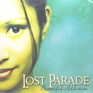 Lost Parade - Beautiful Addiction (CDs)