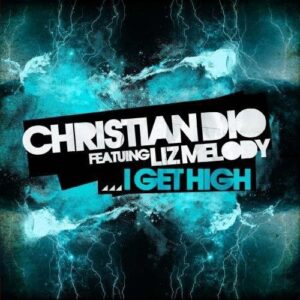 I Get High - Christian Dio (CDs)