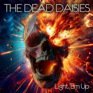Light 'Em Up - The Dead Daisies (CDs)