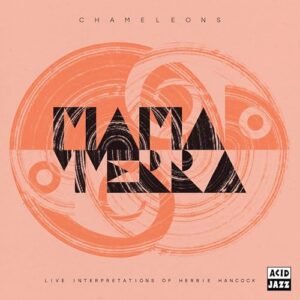 Chameleons (Live Interpretations of Herbie Hancock) - Mama Terra (CDs)