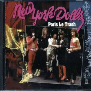 Paris Le Trash - New York Dolls (CDs)