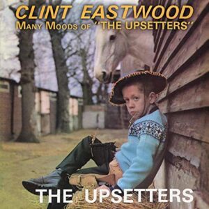 Clint Eastwood/Many Moods Of The Upsetters - Perry, Lee 'Scratch'/Upsetters (CDs)
