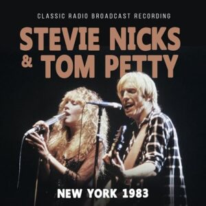 NEW YORK 1983 - STEVIE NICKS & TOM PETTY (CDs)