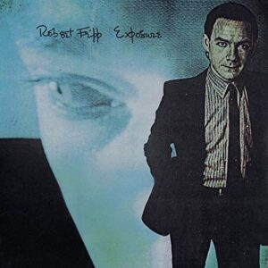 EXPOSURE (CD/DVD/STEVEN WILSON MIX) - Robert Fripp (CDs)