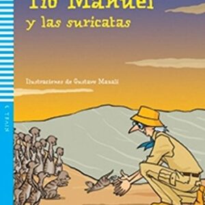 TIO MANUEL Y LAS SURICATAS + CD: Tio Manuel y las suricatas + downloadable audio - Cadwallader, Jane (CDs)