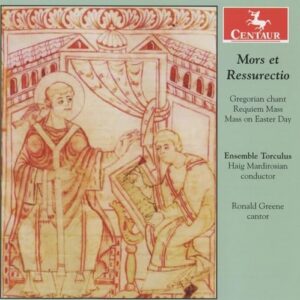 Mors Et Ressurectio: Gregorian Chant, Requiem Mass, Mass on Easter Day - Ronald Greene (CDs)