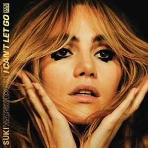 I Can't Let Go - Suki Waterhouse (CDs)