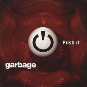 Push It / Thirteen - Garbage (CDs)