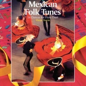 MEXICAN FOLK TUNES 14 DANCES FOR FLUTE DUET BOOK/CD (Schott World Music) by Duran, Elena (2006) Paperback (CDs)