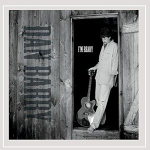 I'm Ready - Dan Barry (CDs)