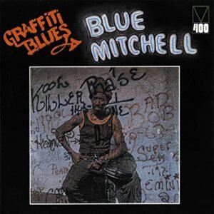 Graffiti Blues - Blue Mitchell (CDs)