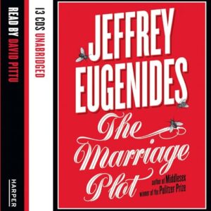 The Marriage Plot - Eugenides, Jeffrey (CDs)