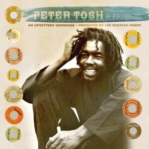 An Upsetters Showcase - Tosh, Peter & Friends (CDs)