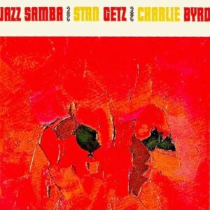 Jazz Samba - Stan Getz & Charlie Byrd (CDs)