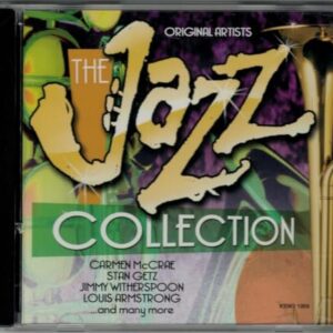 The Jazz Collection - Carmen McCrae, Stan Getz, Jimmy Witherspoon, Louis Armstrong, and many more (CDs)