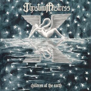 Children Of The Earth - Christian Mistress (CDs)