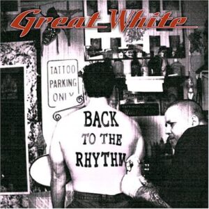 Back to the Rhythm - Great White (CDs)