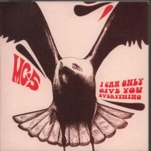 I Can Only Give You Everything - Mc5 (CDs)